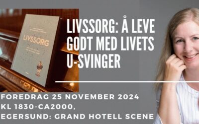 Foredrag: Livssorg-å leve godt med livets u-svinger